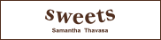 Sweets Samantha Thavasa